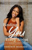 Finding You in Every Script (eBook, ePUB)