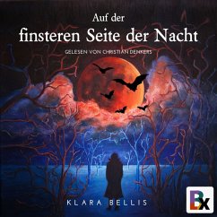 Auf der finsteren Seite der Nacht (MP3-Download) - Bellis, Klara