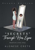 &quote;Secrets&quote; Through Her Eyes (eBook, ePUB)