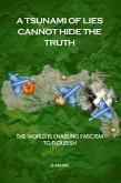 A TSUNAMI OF LIES CANNOT HIDE THE TRUTH (eBook, ePUB)