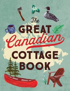 The Great Canadian Cottage Book (eBook, ePUB) - Collins Canada