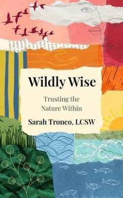 Wildly Wise (eBook, ePUB) - Tronco, Sarah