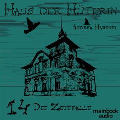 Haus der Hüterin: Band 14 - Die Zeitfalle (MP3-Download) - Habeney, Andrea