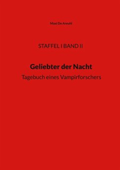 Staffel I Band II, Geliebter der Nacht (eBook, PDF)