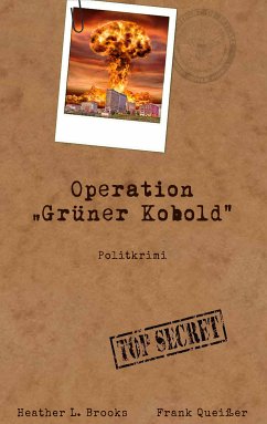 Operation Grüner Kobold (eBook, ePUB) - Queißer, Frank; Brooks, Heather L.