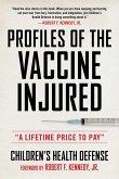 Profiles of the Vaccine-Injured (eBook, ePUB)