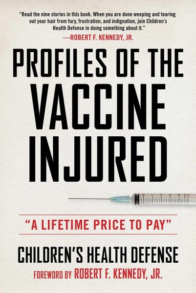 Profiles of the Vaccine-Injured (eBook, ePUB) Profiles of the Vaccine-Injured (eBook, ePUB)