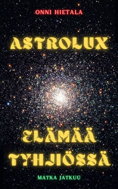 Astrolux - Elämää tyhjiössä (eBook, ePUB)