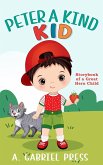 Peter a Kind Kid: Storybook of a Great Hero Child (eBook, ePUB)