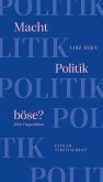 Macht Politik böse? Zehn Trugschlüsse (eBook, ePUB)