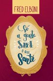 Só a gente sabe o que sente (eBook, ePUB)