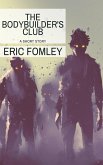 The Bodybuilder's Club (Standalone Stories) (eBook, ePUB)