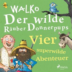 Der wilde Räuber Donnerpups – Vier superwilde Abenteuer (MP3-Download) - Walko