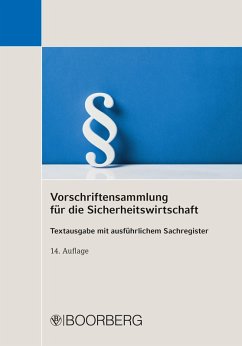 Vorschriftensammlung für die Sicherheitswirtschaft (eBook, PDF) - Verlag, Richard Boorberg