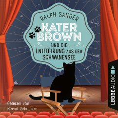 Kater Brown und die Entführung aus dem Schwanensee / Kater Brown Bd.9 (MP3-Download) - Sander, Ralph