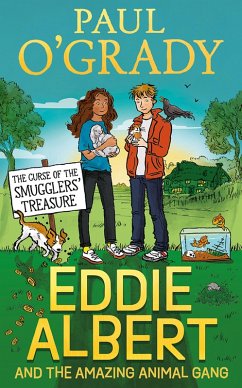 Eddie Albert and the Amazing Animal Gang: The Curse of the Smugglers' Treasure (eBook, ePUB) - O'Grady, Paul