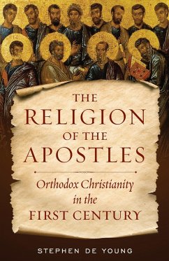 The Religion of the Apostles - de Young, Stephen