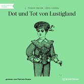 Dot und Tot von Lustigland (MP3-Download)