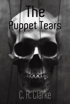 The Puppet Tears - Clarke, C. R.