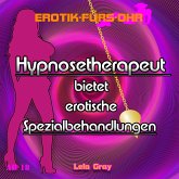 Erotik für's Ohr, Hypnosetherapeut bietet erotische Spezialbehandlungen (MP3-Download)