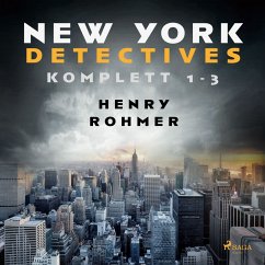 New York Detectives 1-3 (MP3-Download) - Rohmer, Henry