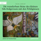 Die wunderbare Reise des kleinen Nils Holgersson mit den Wildgänsen (MP3-Download)