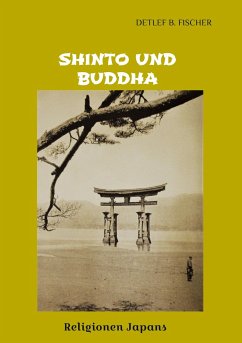 Shinto und Buddha - Fischer, Detlef B.
