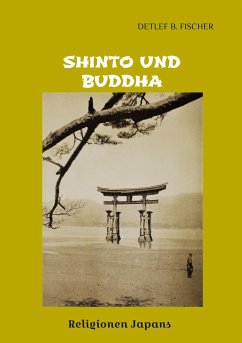 Shinto und Buddha - Fischer, Detlef B.