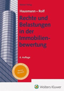 Rechte und Belastungen in der Immobilienbewertung - Hausmann, Andrea;Rolf, Andrea