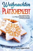 Weihnachten ist Plätzchenzeit - Das moderne Keks- und Plätzchenbackbuch für die Vorweihnachtszeit Weihnachten ist Plätzchenzeit - Das moderne Keks- und Plätzchenbackbuch für die Vorweihnachtszeit