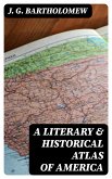 A Literary & Historical Atlas of America (eBook, ePUB)