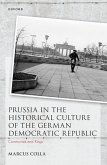 Prussia in the Historical Culture of the German Democratic Republic (eBook, ePUB)