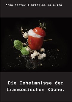 Cover Die Geheimnisse der französischen Küche. (eBook, ePUB)