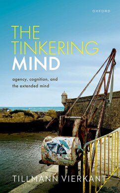 The Tinkering Mind (eBook, ePUB) - Vierkant, Tillmann