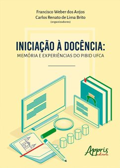 Cover Iniciação à Docência: Memória e Experiências do PIBID UFCA (eBook, ePUB)