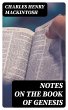 Notes on the Book of Genesis (eBook,... - Bild 1