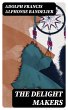 The Delight Makers (eBook, ePUB) - Bild 1