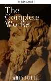 Aristotle: The Complete Works (eBook, ePUB)