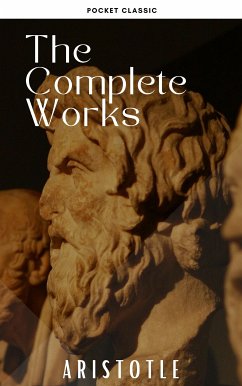 Aristotle: The Complete Works (eBook, ePUB) - Aristotle; Classic, Pocket