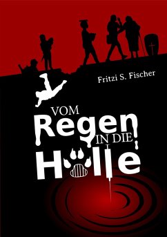 Cover Vom Regen in die Hölle (eBook, ePUB)