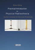 Practical Introduction to Physical Radiesthesia (eBook, ePUB)
