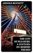 The City of Pleasure: A Fantasia on... - Bild 1