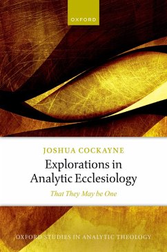 Explorations in Analytic Ecclesiology (eBook, ePUB) - Cockayne, Joshua