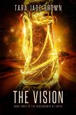 The Vision (Descendants of Earth, #3) (eBook, ePUB)