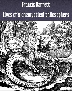Lives of alchemystical philosophers (eBook, ePUB)