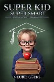 Super Kid: Super Smart (eBook, ePUB)