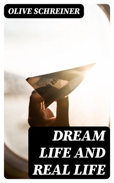 Dream Life and Real Life (eBook, ePUB) Dream Life and Real Life (eBook, ePUB)