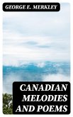 Canadian Melodies and Poems (eBook, ePUB)