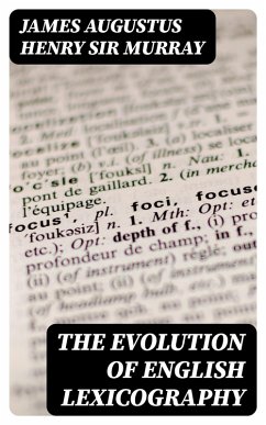 The evolution of English lexicography (eBook, ePUB) - Murray, James Augustus Henry
