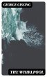 The Whirlpool (eBook, ePUB) - Bild 1